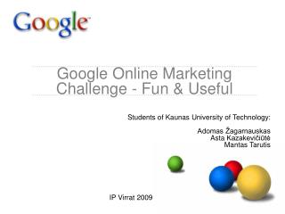 Google Online Marketing Challenge - Fun &amp; Useful