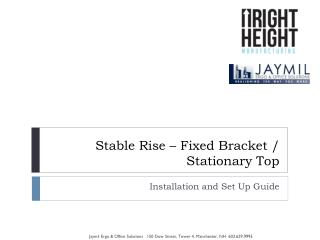Stable Rise – Fixed Bracket / Stationary Top