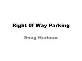 Right 0f Way Parking