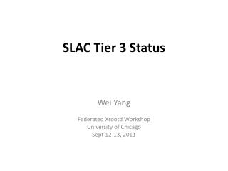 SLAC Tier 3 Status