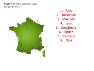 Paris Bordeaux Marseille Lyon Strasbourg Rouen Toulouse Nice