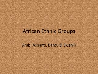 African Ethnic Groups