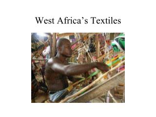 West Africa’s Textiles