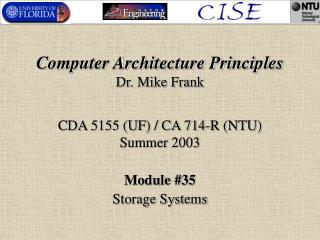 Computer Architecture Principles Dr. Mike Frank