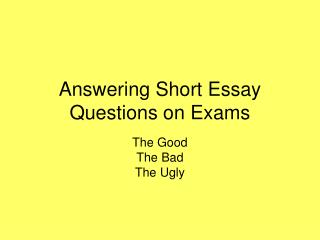 Answering Short Essay Questions on Exams