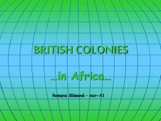 BRITISH COLONIES