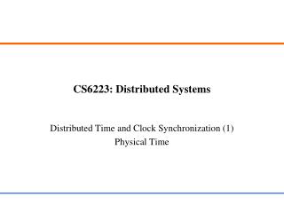 CS6223: Distributed Systems