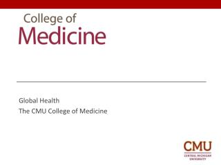 Global Health The CMU College of Medicine
