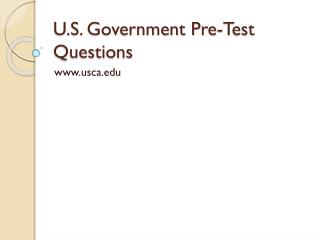U.S. Government Pre-Test Questions