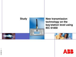 New transmission technology on the bay/station level using IEC 61850