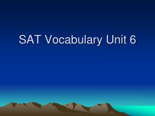 SAT Vocabulary Unit 6