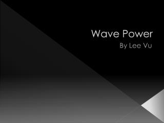 Wave Power