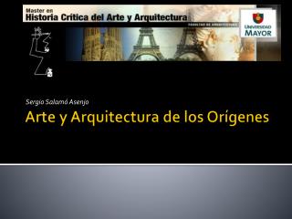 Arte y Arquitectura de los Orígenes