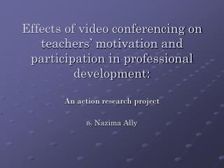 An action research project By Nazima Ally