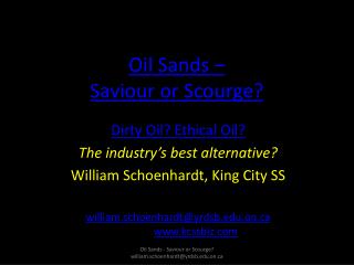 Oil Sands – Saviour or Scourge?