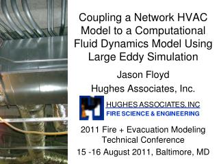 Coupling a Network HVAC Model to a Computational Fluid Dynamics Model Using Large Eddy Simulation