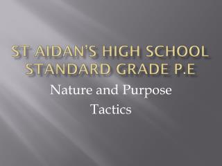 St Aidan’s High School Standard Grade P.E
