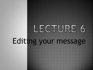 Lecture 6