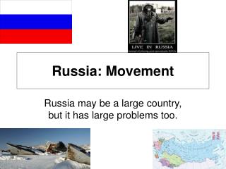 Russia: Movement