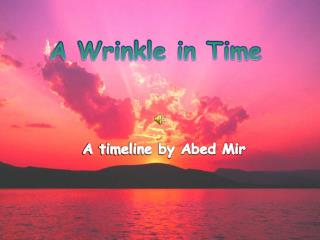 A Wrinkle in Time