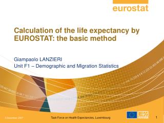 Calculation of the life expectancy by EUROSTAT: the basic method