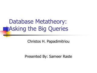 Database Metatheory: Asking the Big Queries