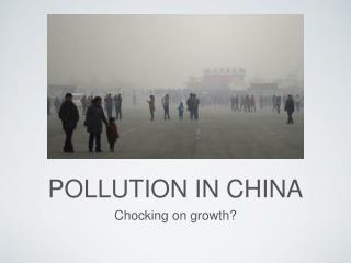 POLLUTION IN CHINA
