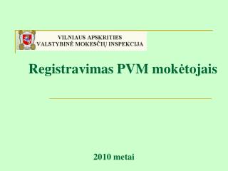 Registravimas PVM mok ė tojais