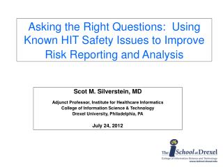 Asking the Right Questions:  Using Known HIT Safety Issues to Improve Risk Reporting and Analysis