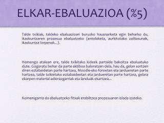 ELKAR-EBALUAZIOA (%5)