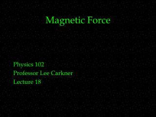 Magnetic Force