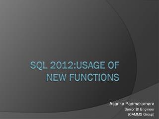 SQL 2012:Usage o f New Functions