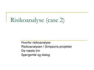 Risikoanalyse (case 2)