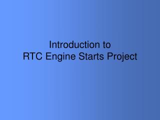 Introduction to RTC Engine Starts Project