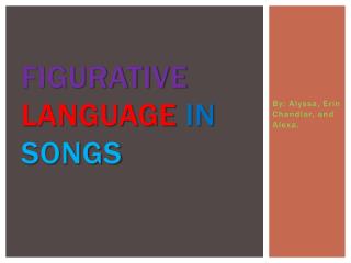 FIGURATIVE LANGUAGE in songs