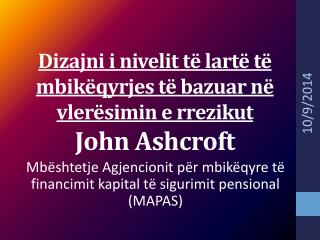 Dizajni i nivelit t ë lartë të mbikëqyrjes të bazuar në vlerësimin e rrezikut John Ashcroft