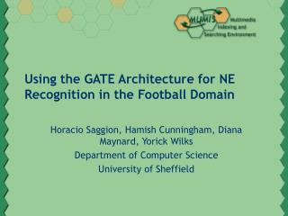 Using the GATE Architecture for NE Recognition in the Football Domain