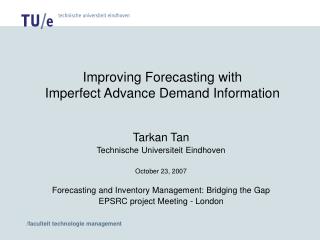 Improving Forecasting with Imperfect Advance Demand Information
