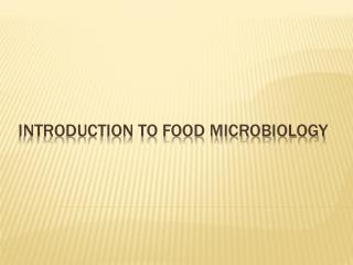 Introduction to food microbiology
