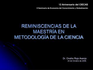 REMINISCENCIAS DE LA MAESTRÍA EN METODOLOGÍA DE LA CIENCIA