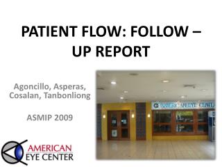 PATIENT FLOW: FOLLOW – UP REPORT