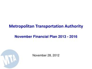 Metropolitan Transportation Authority November Financial Plan 2013 - 2016