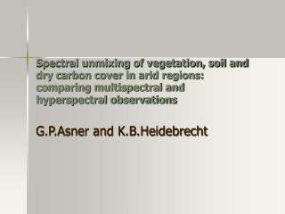 G.P.Asner and K.B.Heidebrecht