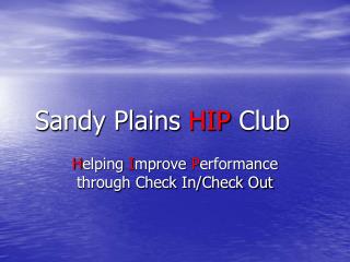 Sandy Plains HIP Club