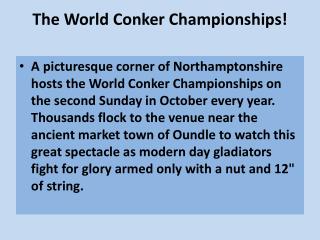 The World Conker Championships!