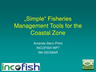 „Simple“ Fisheries Management Tools for the Coastal Zone