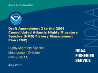 Highly Migratory Species Management Division NMFS/NOAA