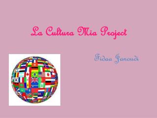 La Cultura Mia Project