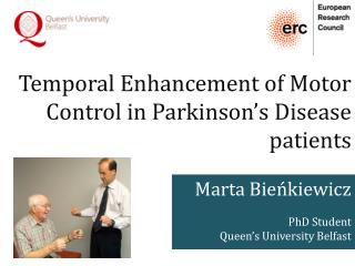 Temporal Enhancement of Motor Control in Parkinson’s Disease patients