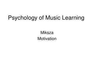 Psychology of Music Learning
